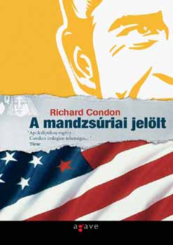 Richard Condon - A mandzs�riai jel�lt
