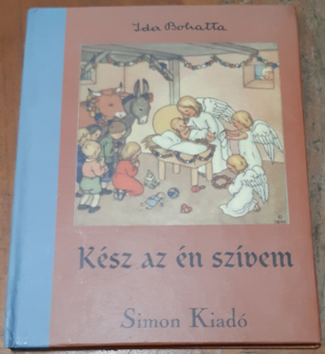 Ida Bohatta - Ksz az n szvem