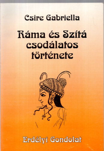 Csire Gabriella - R�ma �s Sz�t� csod�latos t�rt�nete + A nagyrav�gy� k�majom