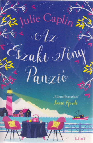 Julie Caplin - Az Északi Fény Panzió