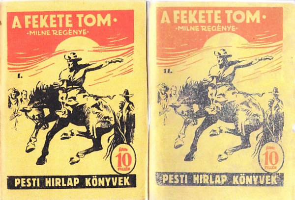 G. P. Milne - A fekete Tom I-II. (Pesti Hrlap Knyvek) (reprint)