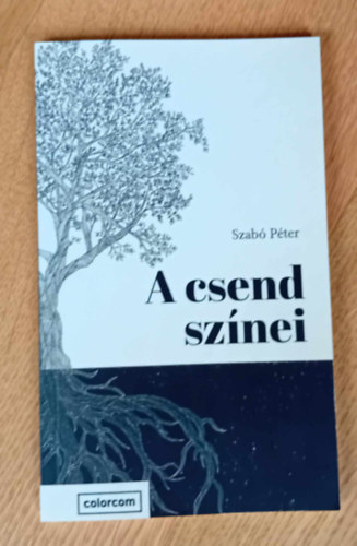 P�ter Szab� - A csend sz�nei