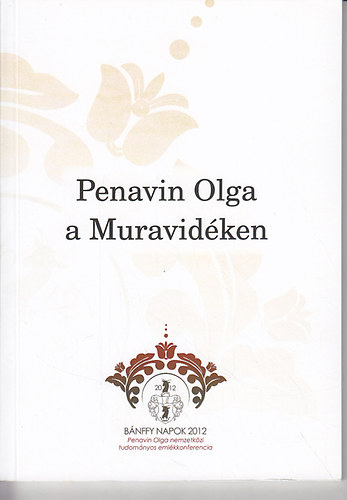 Halsz Albert - Penavin Olga a Muravidken