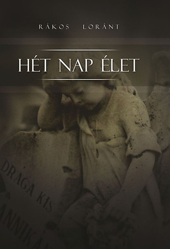 R�kos L�r�nt - H�t nap �let