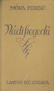 Móra Ferenc - Nádihegedű