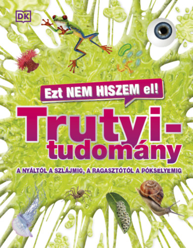 Ezt nem hiszem el! - Trutyitudomny