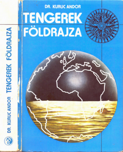 Dr. Kuruc Andor - Tengerek földrajza-hajósoknak