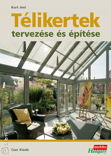 Kurt Jeni - Télikertek tervezése és építése