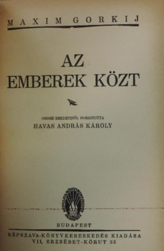Gorkij - Az emberek közt