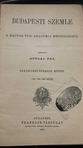 Gyulai P�l  (szerk.) - Budapesti Szemle 130. k�tet (364, 365, 366.sz�mok)