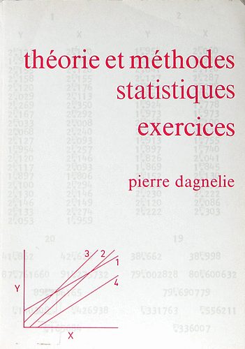 Pierre Dagneilie - Théorie et méthodes statistiques exercices