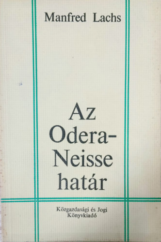 Manfred Lachs - Az Odera-Neisse hatr