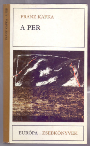 Ford.: Szabó Ede Franz Kafka - A per - Der Prozess --- Második kiadás (Szabó Ede)