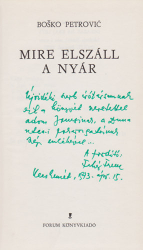Bosko Petrovic - Mire elszáll a nyár (Dedikált)