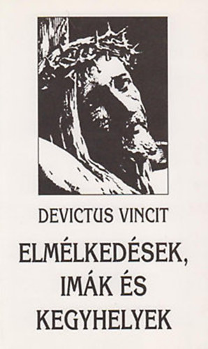 Lektorlta: P. Pacsay Fidl - Elmlkedsek, imk s kegyhelyek