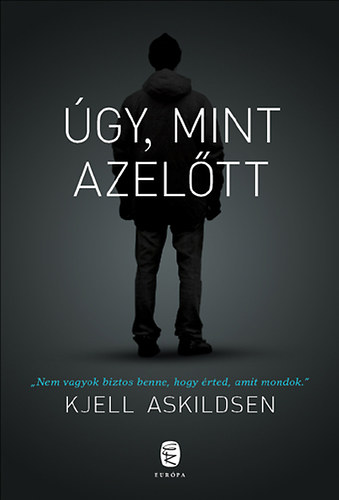 Kjell Askildsen - gy, mint azeltt