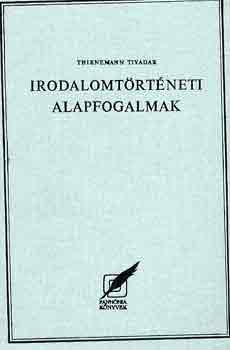 Thienemann Tivadar - Irodalomtrtneti alapfogalmak