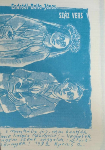 Endrődi Bella András - Száz vers