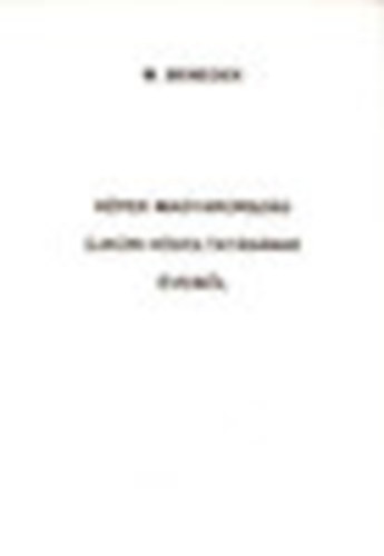 M. Benedek - Kpek Magyarorszg jkori hdoltatsnak veibl