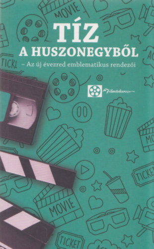 N�meth Barnab�s Gy�ngy�si Lilla - T�z a huszonegyb�l (Az �j �vezred emblematikus rendez�i)