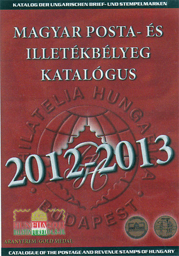 Magyar Posta - s Illetkblyeg Katalgus 2012-2013