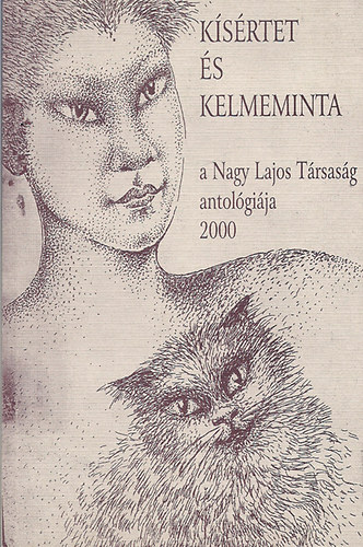 Kísértet és Kelmeminta - a Nagy Lajos Társaság antológiája 2000