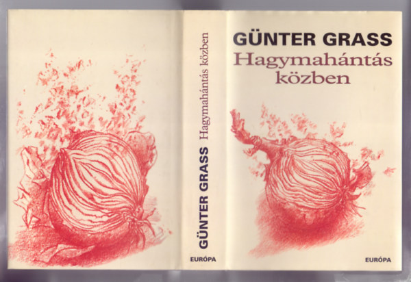 Gnter Grass - Hagymahnts kzben (A szerz rajzaival)