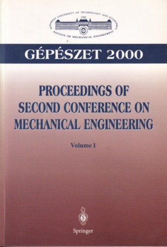 Proceedings of the Second Conference on Mechanical Engineering - G�p�szet 2000