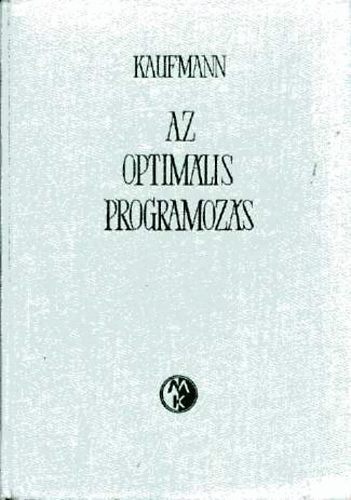 A. Kaufmann - Az optimális programozás