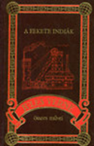 Verne Gyula - A Fekete Indik (Jules Verne sszes mvei 38.)