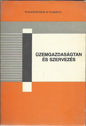 Dr. Csod� B�la-Dr. Sz�ke Ferenc - �zemgazdas�gtan �s szervez�s