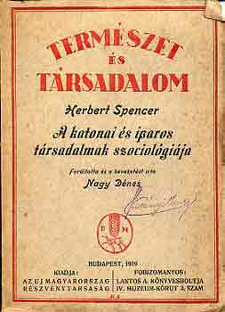 Herbert Spencer - A katonai s iparos trsadalmak szociolgija