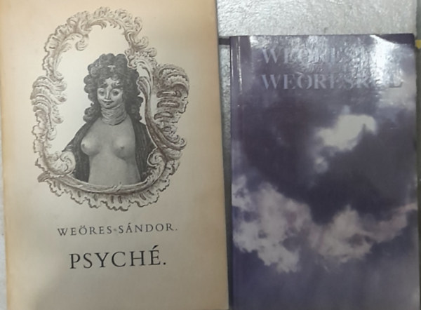 T�sk�s Tibor We�res S�ndor - 2 db k�tet: Psych�, We�rest�l We�resr�l