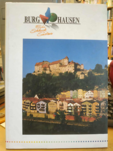 Siegfried Scherrer, Hans Jochen Dyck - Burghausen : Ein Schluck Sden