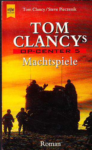 Steve Pieczenik Tom Clancy - Op-Center 5 - Machtspiele