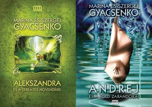 Szergej Gyacsenko, Marina és Szergej Gyacsenko Marina Gyacsenko - Alekszandra és a Teremtés növendékei + Andrej és a Föld zarándokai (a Metamorfózis trilógia 1. és 3. része)