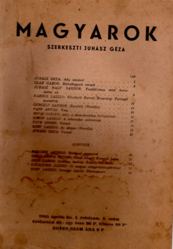 Juh�sz G�za  (szerk.) - Magyarok 1945 I. �vfolyam 1., 2., 3., 6. sz�m (4 db)