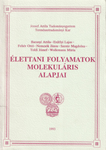 Fehr Ott - lettani folyamatok molekulris alapjai