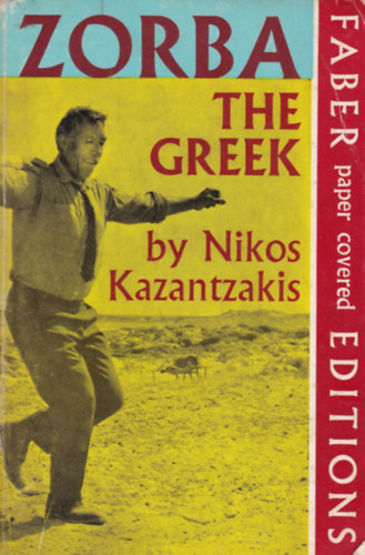 Nikos Kazantzakis - Zorba the Greek