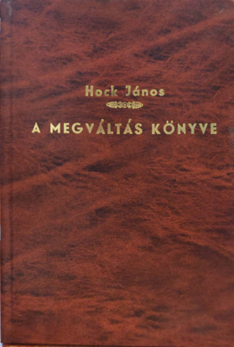 Hock J�nos - A megv�lt�s k�nyve