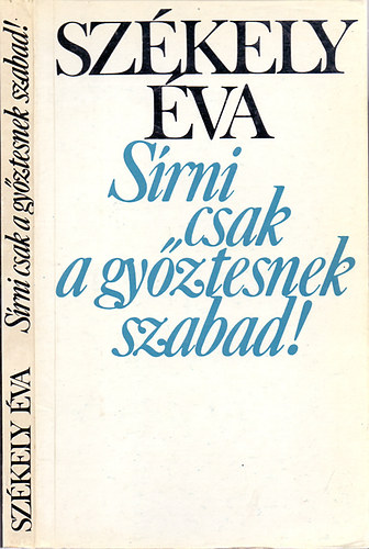 Szkely va - Srni csak a gyztesnek szabad! (magnkiads)