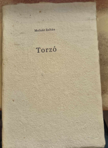 Moln�r Zolt�n - Torz� - versek