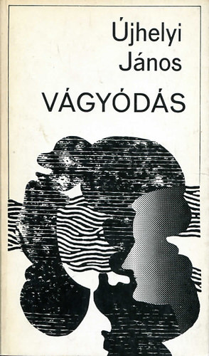 Újhelyi János - Vágyódás