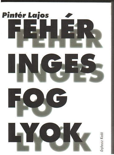 Dr. Pintr Lajos - Fehringes foglyok