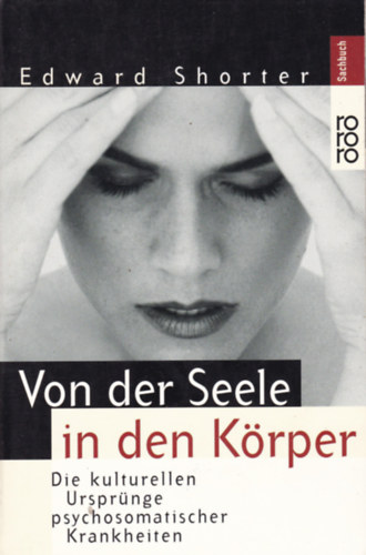 Edward Shorter - Von der Seele in den Krper