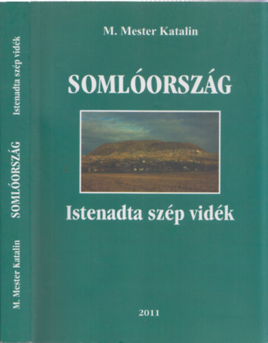 M. Mester Katalin - Somlorszg - Istenadta szp vidk (DEDIKLT!)