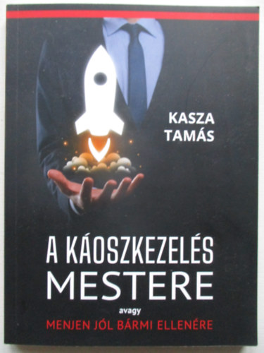 Kasza Tams - A koszkezels mestere avagy menjen jl brmi ellenre