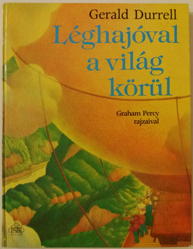 Gerald Durrell - L�ghaj�val a vil�g k�r�l