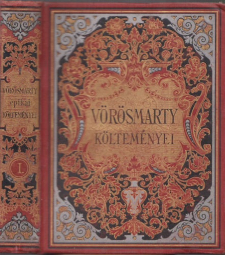Gyulai P�l  (szerk:) - V�r�smarty epikai k�ltem�nyei I.