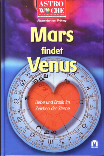 Alexander von Prónay - Mars findet Venus - Liebe und Erotik im Zeichen der Sterne